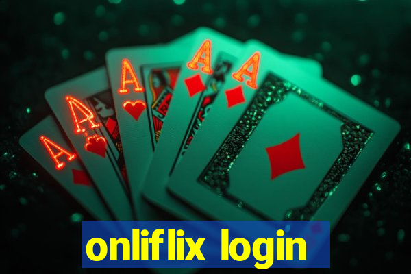 onliflix login