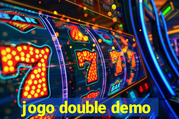 jogo double demo