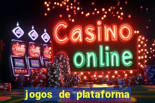 jogos de plataforma de 5 centavos