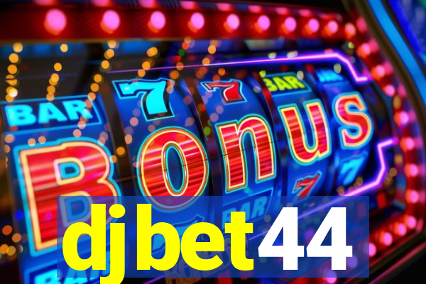 djbet44