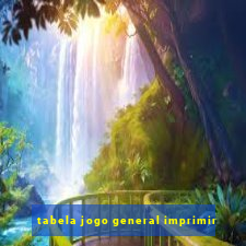 tabela jogo general imprimir