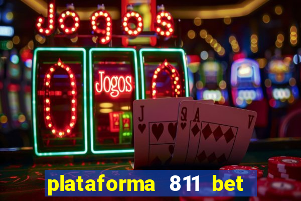 plataforma 811 bet é confiável