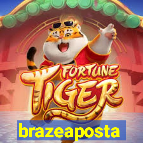 brazeaposta