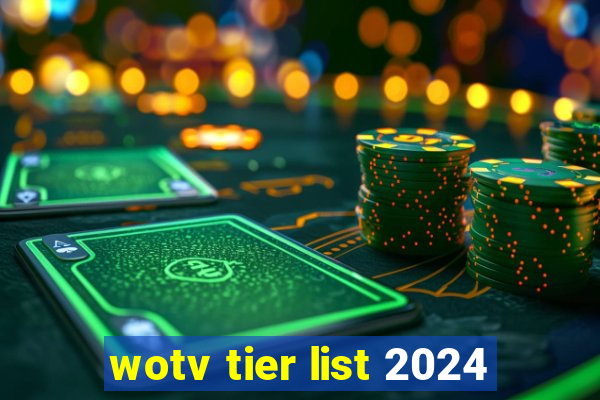 wotv tier list 2024