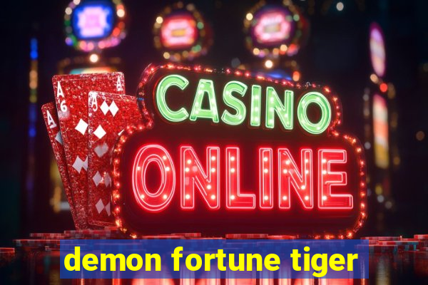 demon fortune tiger