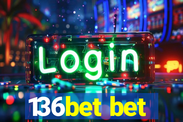 136bet bet