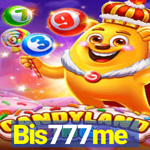 Bis777me