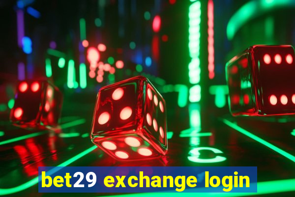 bet29 exchange login