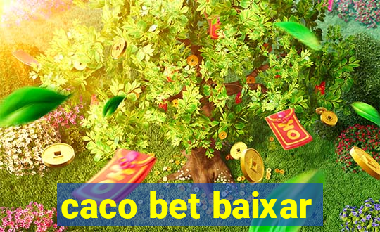 caco bet baixar