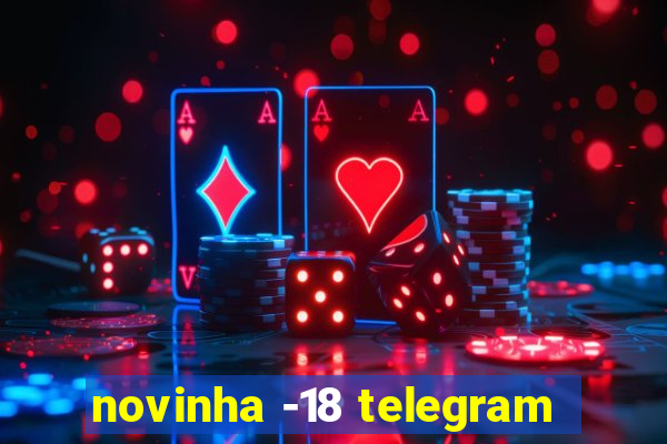 novinha -18 telegram