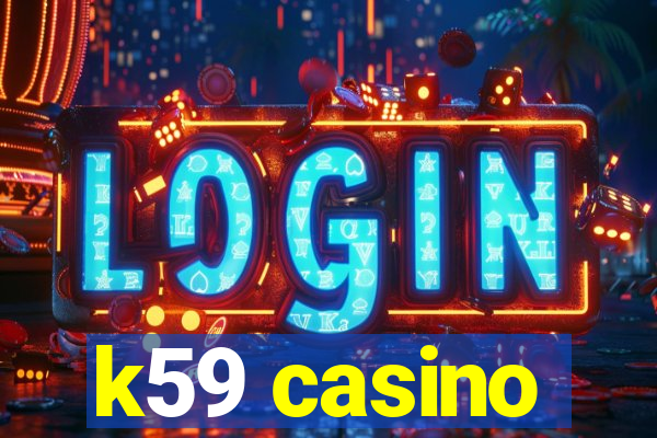 k59 casino