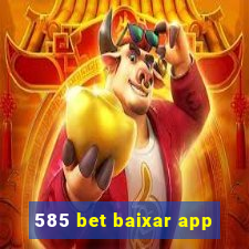 585 bet baixar app