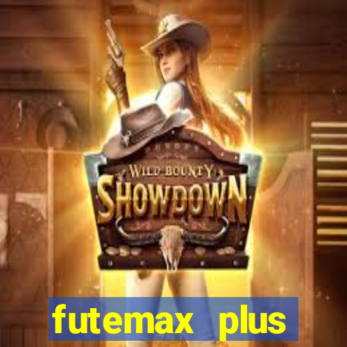 futemax plus futebol ao vivo