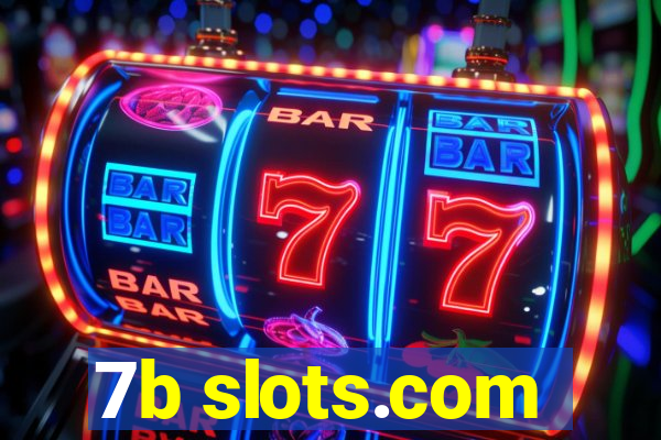 7b slots.com