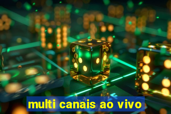 multi canais ao vivo