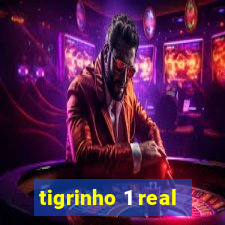 tigrinho 1 real