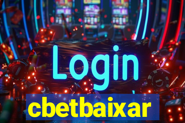 cbetbaixar