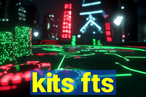 kits fts