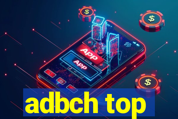 adbch top