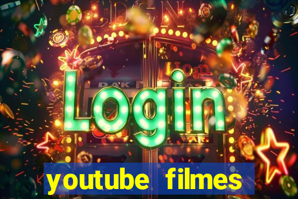 youtube filmes completos dublados gratis faroeste antigos