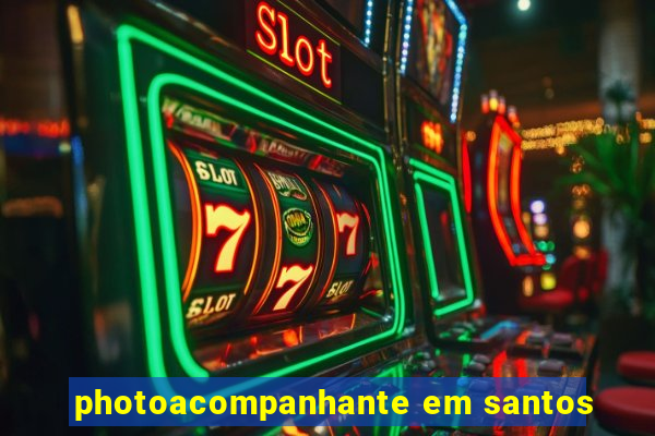 photoacompanhante em santos