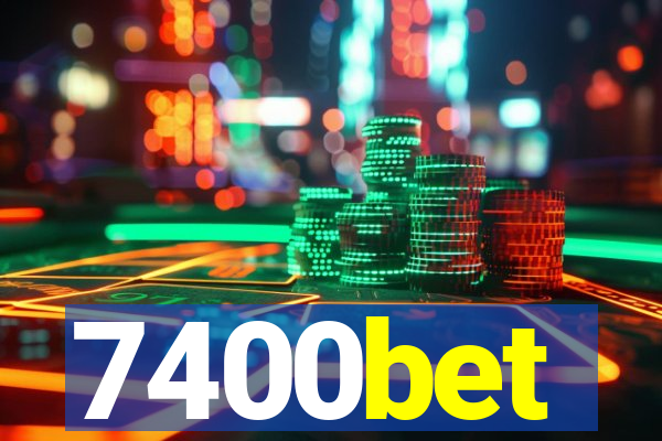 7400bet