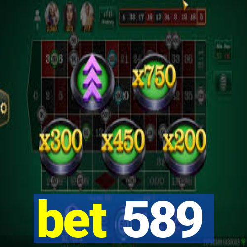 bet 589