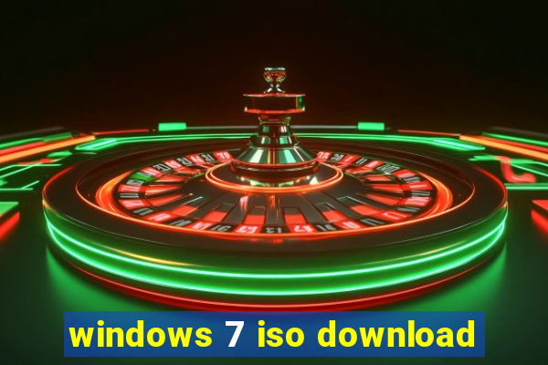 windows 7 iso download