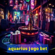 aquarius jogo bet