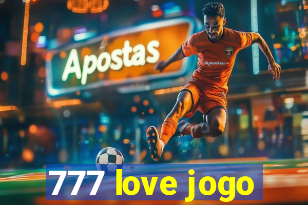 777 love jogo