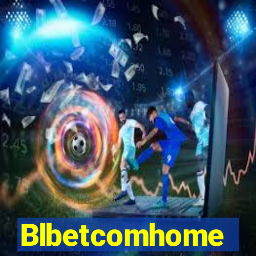 Blbetcomhome