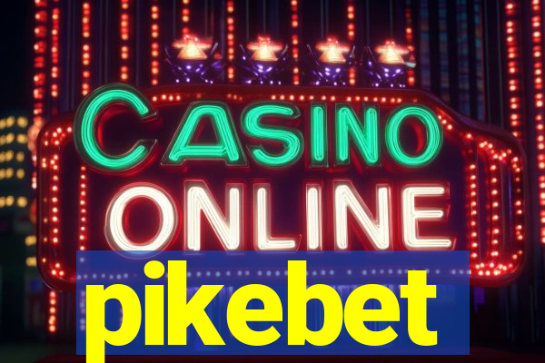 pikebet