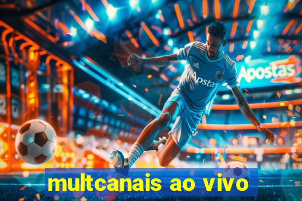 multcanais ao vivo