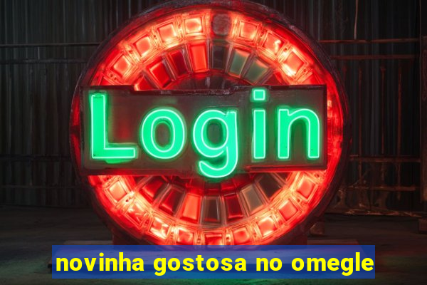 novinha gostosa no omegle