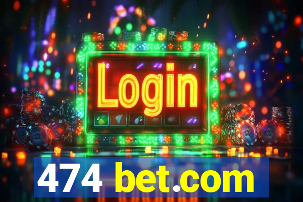 474 bet.com