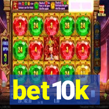 bet10k