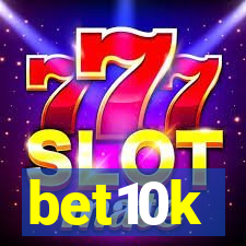 bet10k