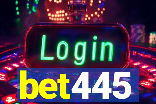 bet445