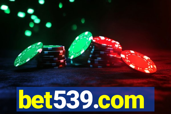 bet539.com