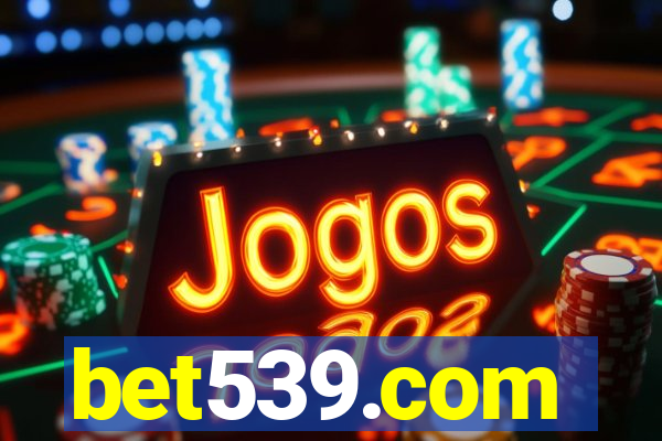 bet539.com