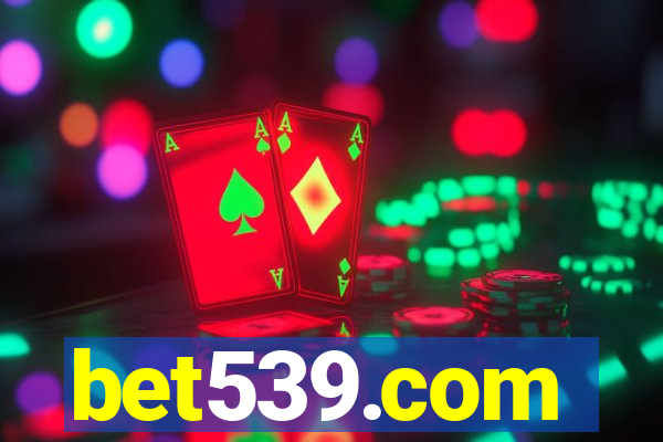 bet539.com