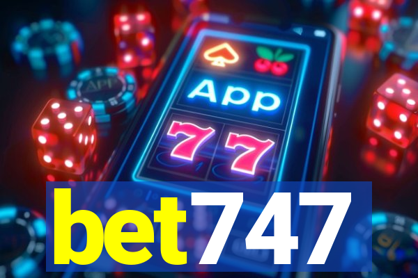 bet747