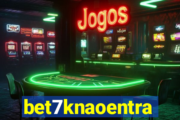 bet7knaoentra