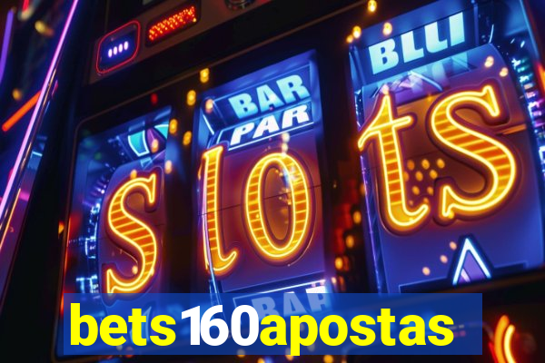 bets160apostas