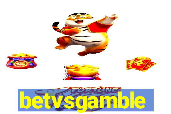 betvsgamble