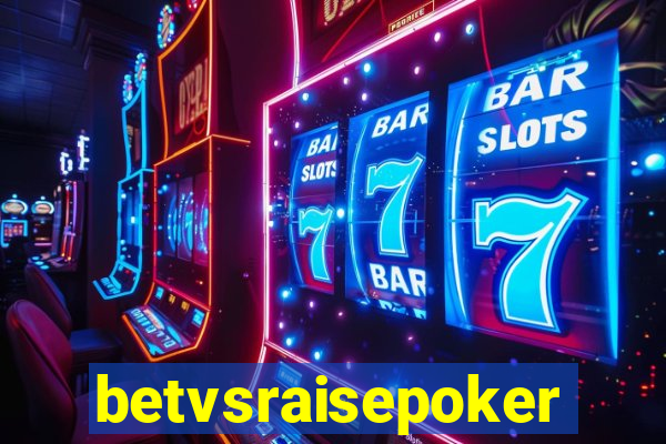 betvsraisepoker