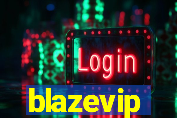 blazevip