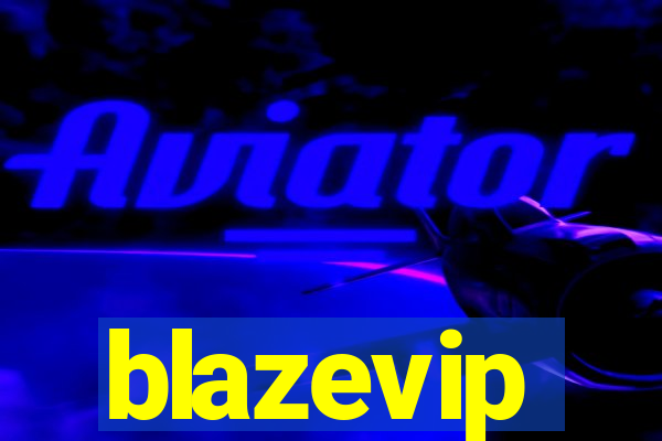 blazevip