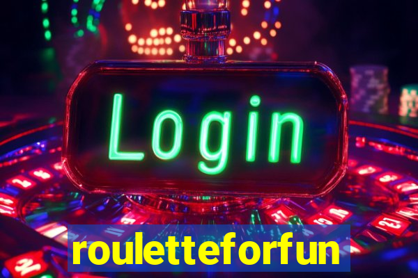 rouletteforfun