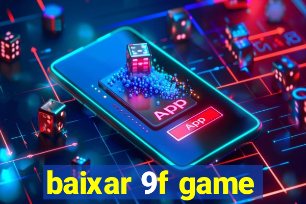 baixar 9f game